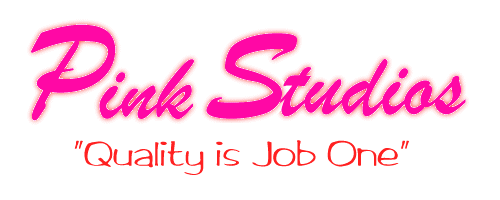 Pink Studios- Quality is Job One